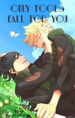 Only Fools Fall For You (SasuNaru) cover