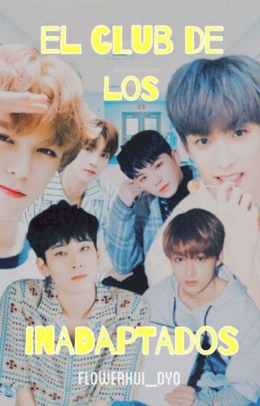 El Club De Los Inadaptados. [SEVENTEEN] by flowerhui_dyo