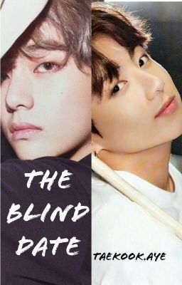 The Blind Date Vkook/Taekook cover