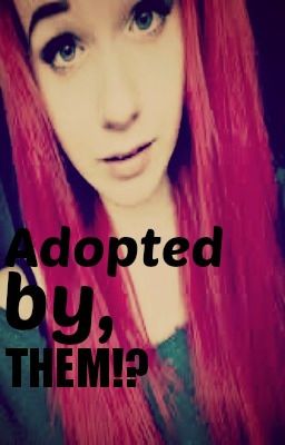 Adopted by...THEM!? cover