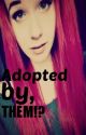 Adopted by...THEM!? by WickedWishesxx