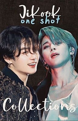 A Jikook Oneshot Collection's cover