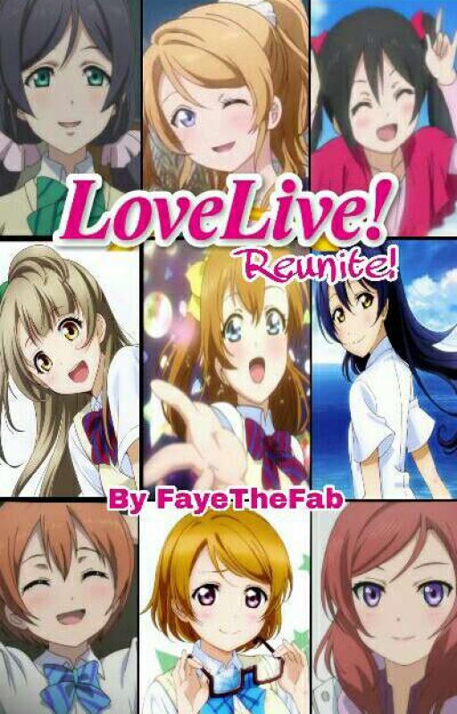 Love Live! Reunite! by FayeTheFab