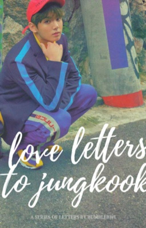 Love Letters to Jungkook  by bumblebwi