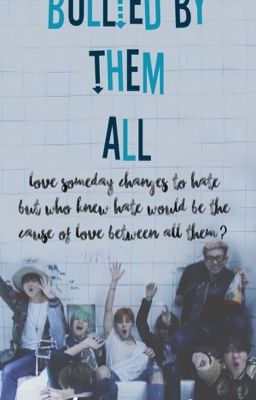 Bangtan Boys! [Bullied By Them All] (COMPLETED) cover