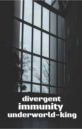 immunity | | divergent by underworld-king