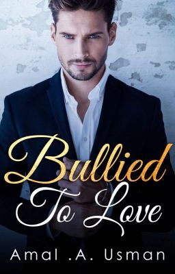 Bullied to Love: Book One of The Costanzo Series- Standalone cover