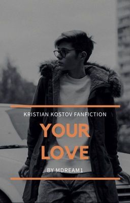 Your Love|| Kristian Kostov [POPRAWA] cover