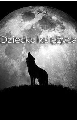 Dziecko księżyca (Zakończone) cover