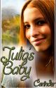 Julia's baby, Bk 1 - Oh, Baby! Watty Awards 2012! by Corinder