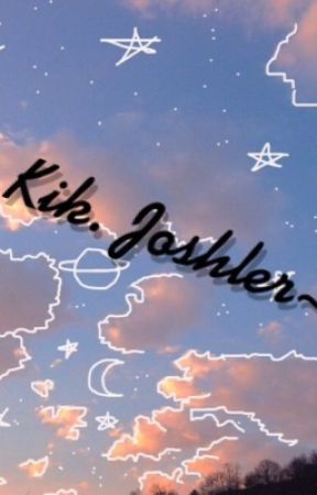 Kik. Joshler~ by totally_tub-ular_