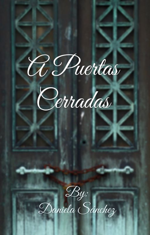 A puertas cerradas by danielasgtz