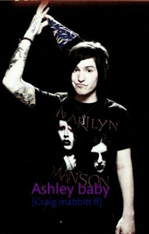 Ashley Baby! (A Craig Mabbitt FF) by My_dreadful_lullaby