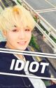 Idiot; yoongi x reader by TeenagerWithDreams