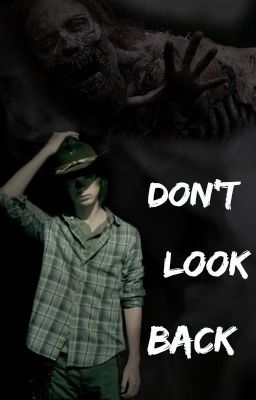 Don't Look Back - A Carl Grimes FanFiction cover