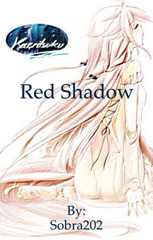 Red Shadow( Assassination Classroom Fanfic) by Sobra202