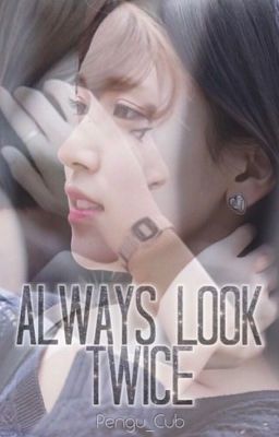 Always Look Twice (Michaeng) ✔️ cover