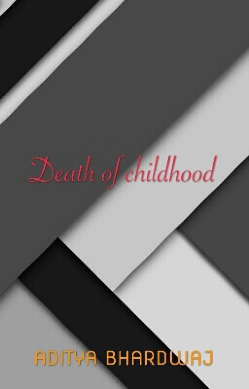 Ongoing death of childhood in INDIA by AdityaBhardwaj013