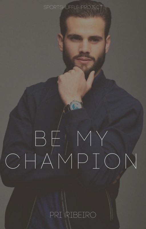 Be My Champion by sportshuffle