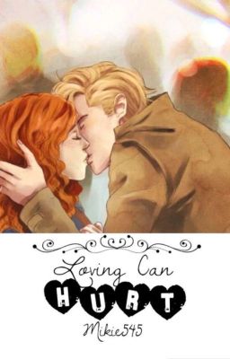 Loving can hurt (A Scorpius and Rose Story) cover