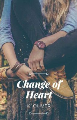 Change of Heart  (2018 - COMPLETE) cover