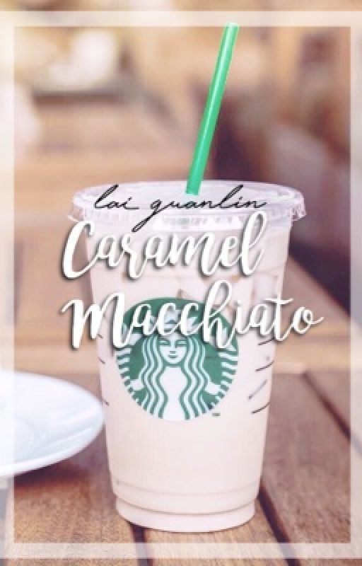 [✔️]Caramel macchiato | Lai guanlin  by baejin05