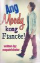 Ang MOODY Kong Fiancee! (completed) by mspatrickstar