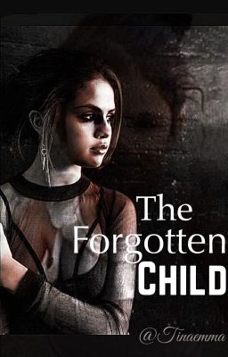 The forgotten child #wattys2017 cover