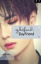 My Best Friend's Boyfriend | BxB by _waen_