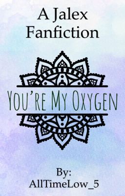 You're My Oxygen (Jalex) cover