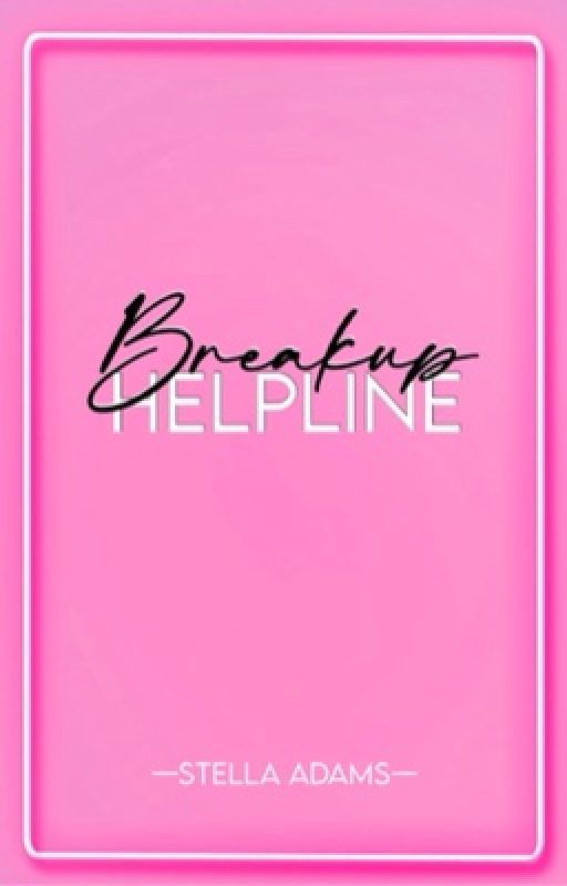 Breakup Helpline ✓ by StellaAdamsHere