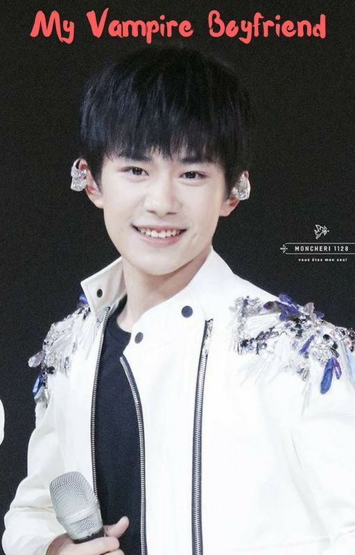 My Vampire Boyfriend by tfboys_yiyangqianxi