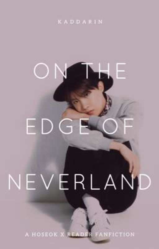 On the edge of Neverland (a Hoseok ff) by KaddarinKirey