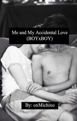 Me & My Accidental Love (Boyxboy) cover