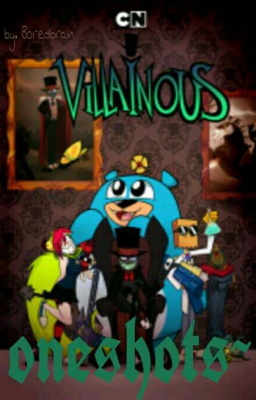 Villainous oneshots~~ by Boredbrain