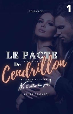 Le Pacte De Cendrillon  Tome 1. VERSION WATTPAD  [Auto-Edité] cover