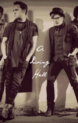 A Living Hell (Fall Out Boy Fan Fiction) cover