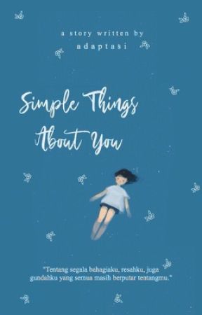 Simple Things About You by helobagas