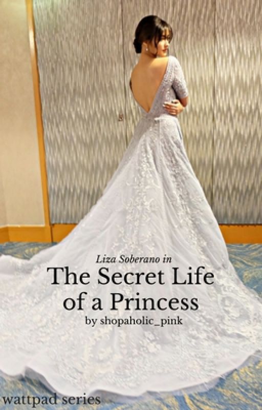 Liza Soberano in The Secret Life of a Princess by shopaholic_pink