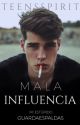 Mala influencia®   by teensspirit