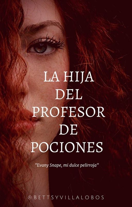 La hija del profesor de Pociones by BettsyVillalobos