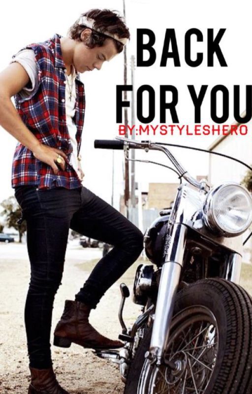 Back For You (Harry Styles) by mystyleshero