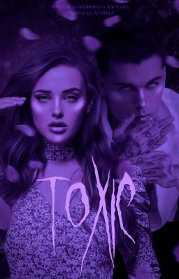 Toxic © (AT #1) | TERMINADO cover