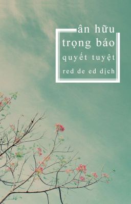 [ĐM] Ân Hữu Trọng Báo (Full) cover