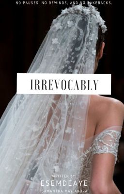 Irrevocably (COMPLETED) cover