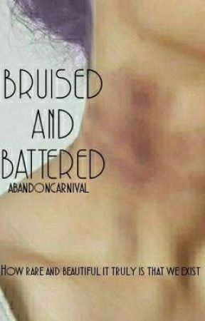 Bruised and Battered by abandoncarnival