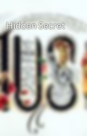 Hidden Secret by MusicxDoesxNotxLie