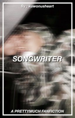 Songwriter ❥ PRETTYMUCH cover