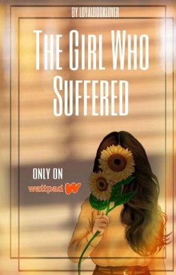 THE GIRL WHO SUFFERED| UNDER EDITING cover