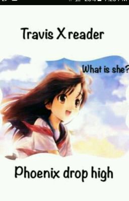 travis X reader  (what is she ) ( Complete) cover